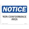 Signmission OSHA Notice, 5" Height, Non-Conformance Area Sign, 7" X 5", Landscape OS-NS-D-57-L-15057 - alternate 1